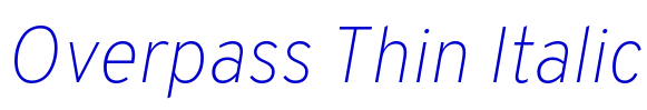 Overpass Thin Italic フォント